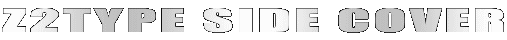 Z2TYPE SIDE COVER