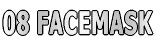 08 FACEMASK
