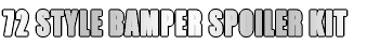72 STYLE BAMPER SPOILER KIT
