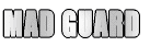 MAD GUARD