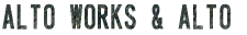 ALTO WORKS & ALTO